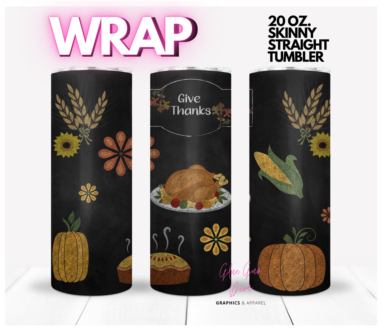 Chalkboard Thanksgiving- Digital tumbler wrap for 20 oz skinny straight tumbler