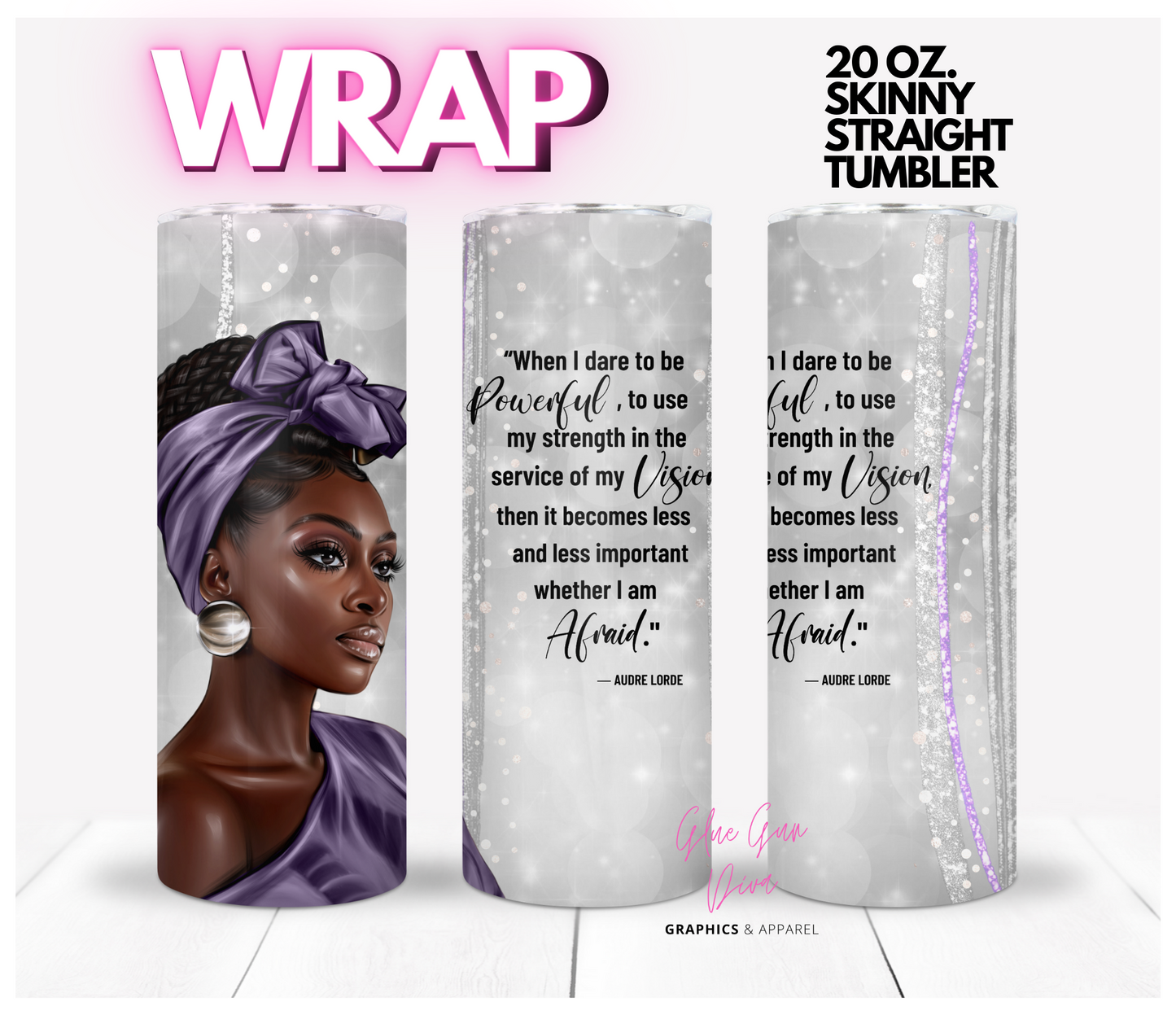 Dare to be Powerful - Digital tumbler wrap for 20 oz skinny straight tumbler