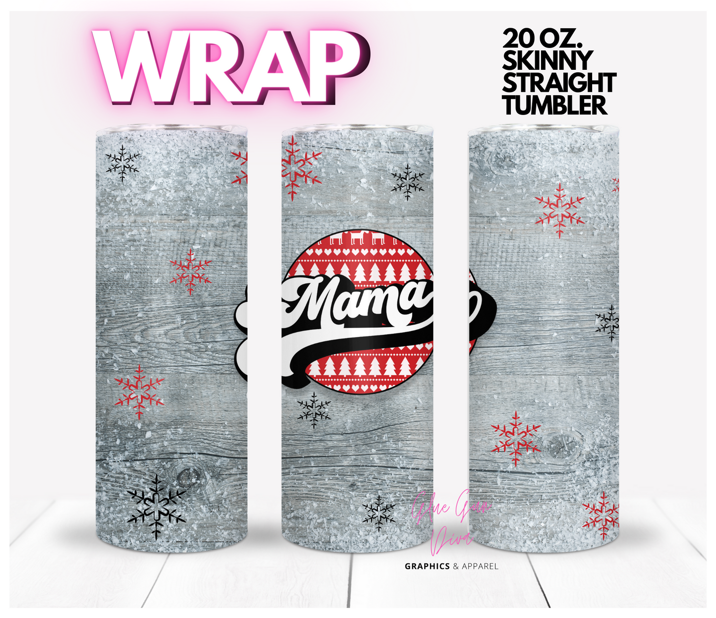 Mama Red Black Snowflakes - Digital tumbler wrap for 20 oz skinny straight tumbler