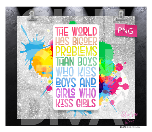 Bigger Problems - Digital tumbler wrap for 20 oz skinny straight tumbler