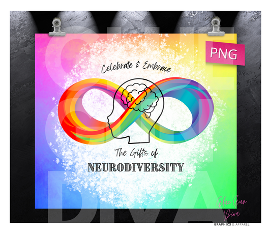 Celebrate and Embrace the Gifts of Neurodiversity - Digital tumbler wrap for 20 oz skinny straight tumbler