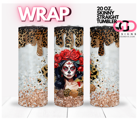 Dia De los Muertos Animal Print Latina-   Digital tumbler wrap for 20 oz skinny straight tumbler