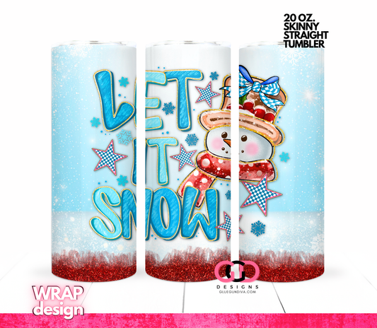 Let it Snow Snowman -   Digital tumbler wrap for 20 oz skinny straight tumbler
