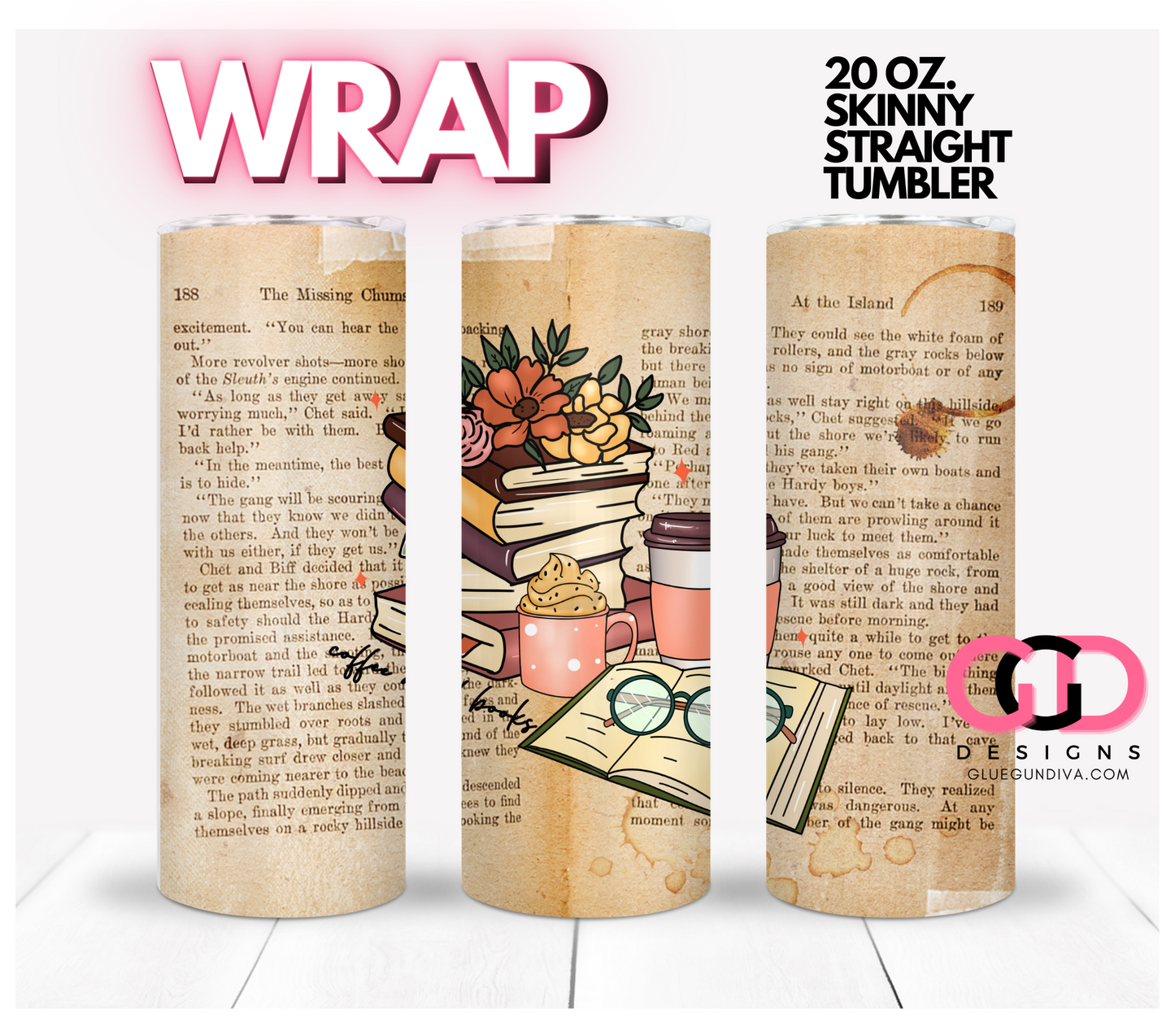 Coffee and Books -   Digital tumbler wrap for 20 oz skinny straight tumbler