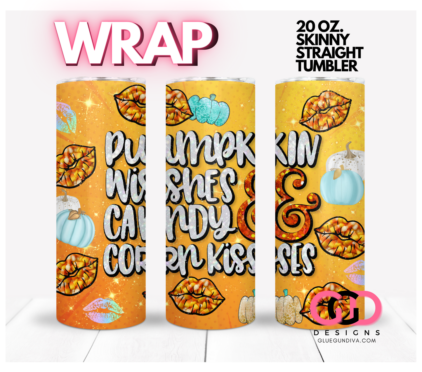 Pumpkin Wishes Candy Corn Kisses-   Digital tumbler wrap for 20 oz skinny straight tumbler