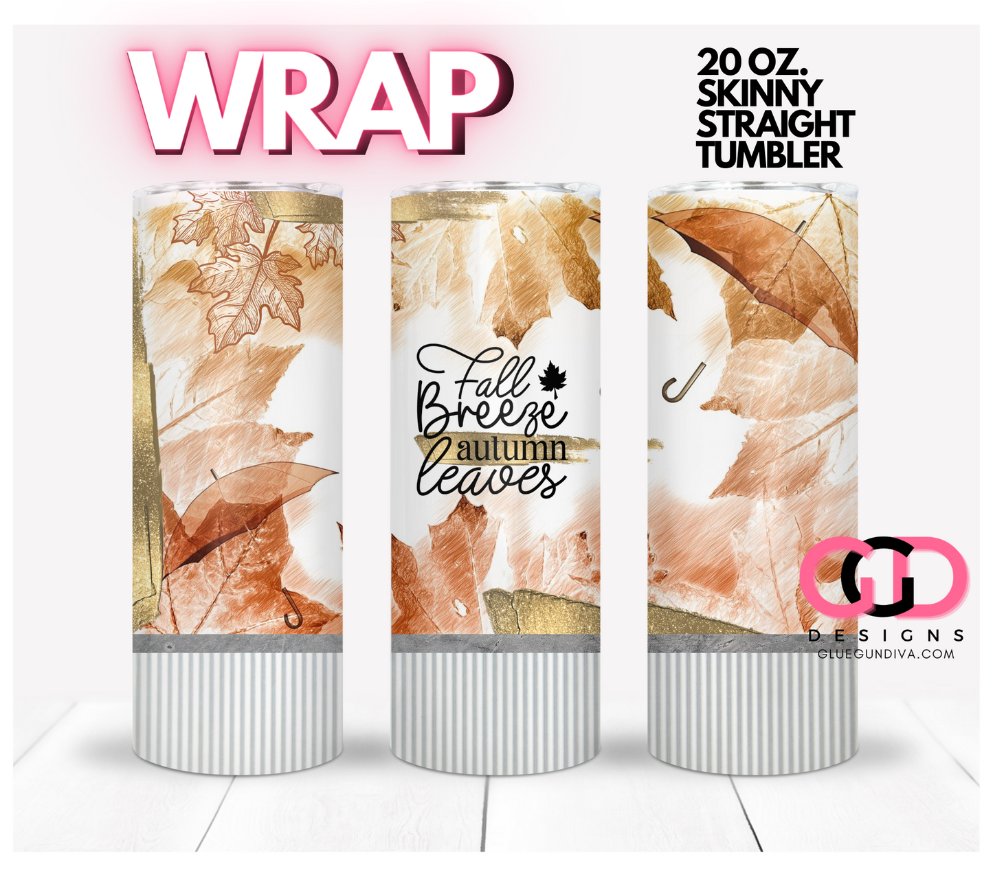 Fall Breeze-   Digital tumbler wrap for 20 oz skinny straight tumbler