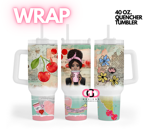 Coffee Girl Mixed Media 3 -   Digital tumbler wrap for 40 oz tumbler