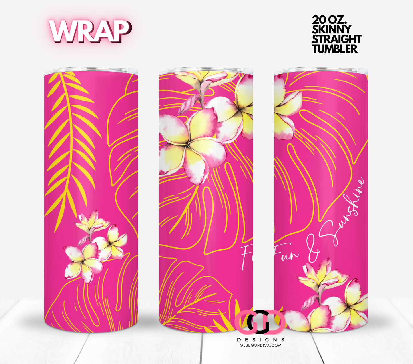 Fun and Sunshine-  Digital tumbler wrap for 20 oz skinny straight tumbler