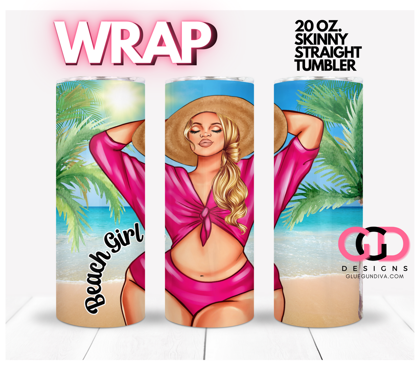 Beach Girl Pink-   Digital tumbler wrap for 20 oz skinny straight tumbler