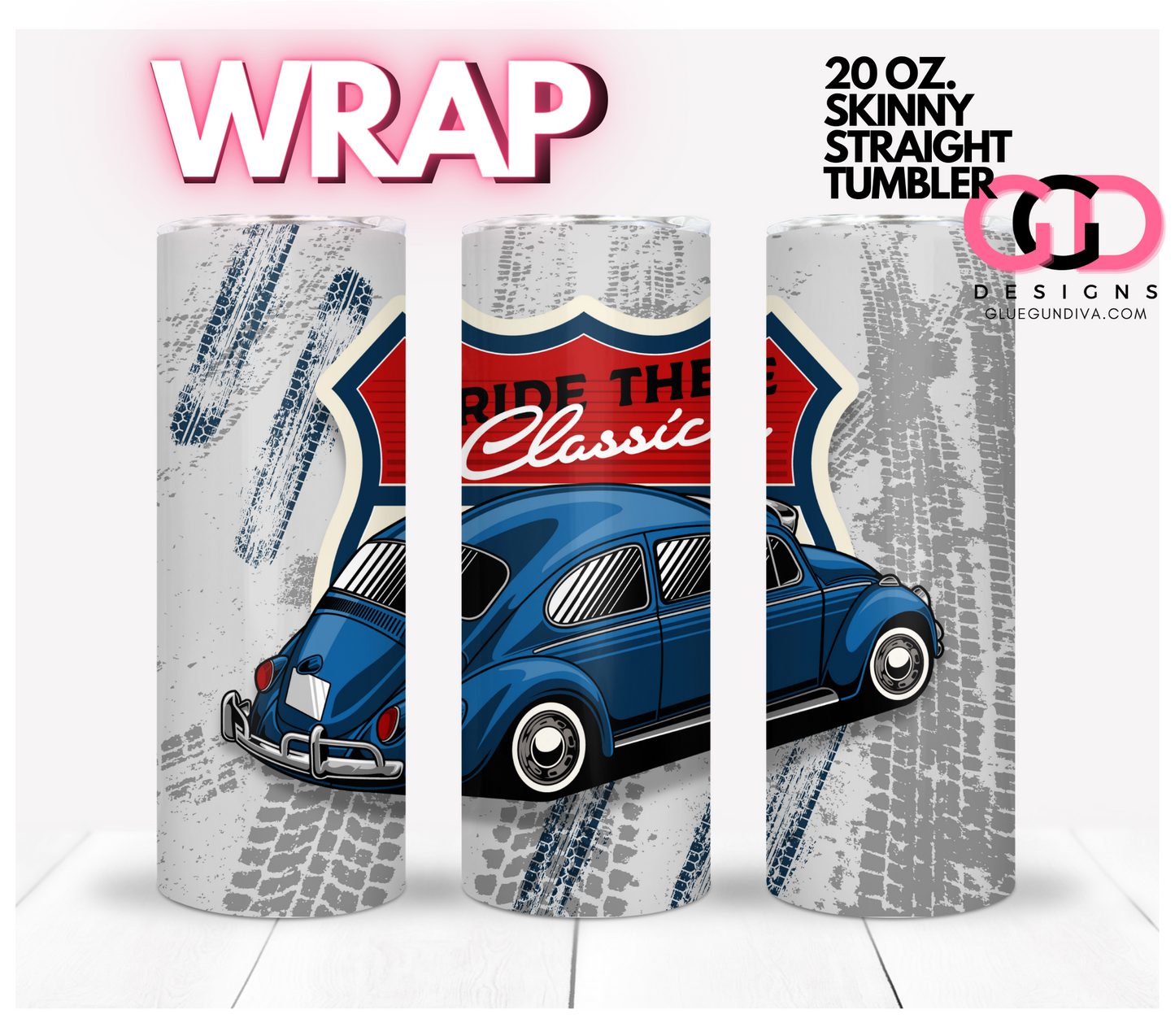 Ride the Classic Beetle-   Digital tumbler wrap for 20 oz skinny straight tumbler