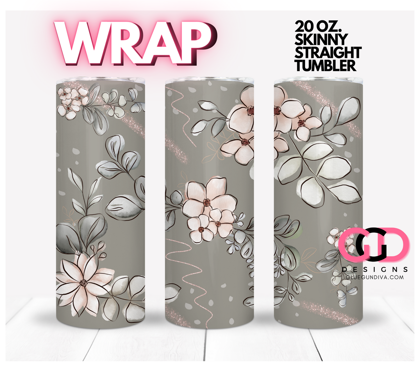 May's Neutral Flowers-   Digital tumbler wrap for 20 oz skinny straight tumbler