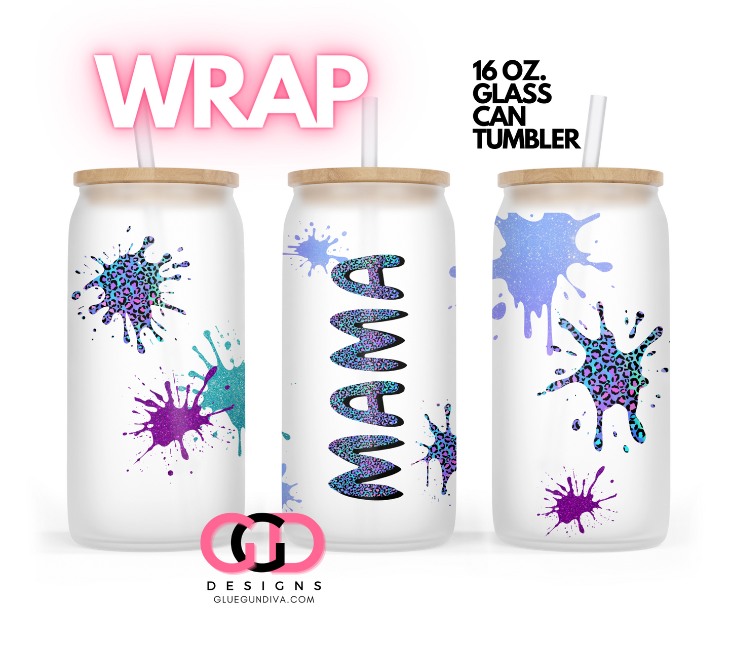 Neon Leopard Print Mama-   Digital wrap for 16 oz glass can