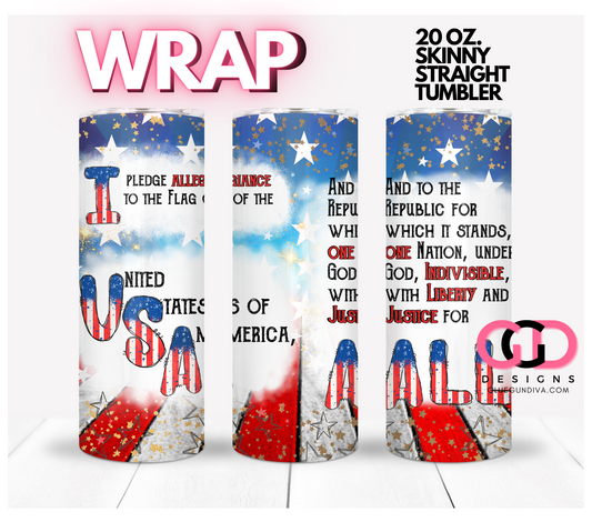 Pledge of Allegiance-   Digital tumbler wrap for 20 oz skinny straight tumbler