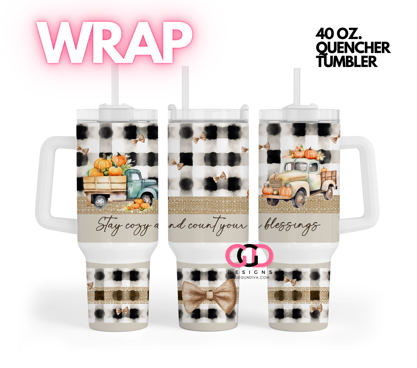 Stay Cozy and Count your Blessings -   Digital tumbler wrap for 40 oz tumbler