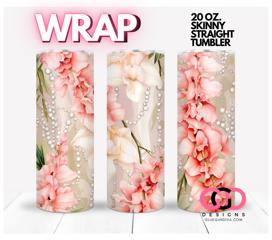 Gladiolas and Pearls-   Digital tumbler wrap for 20 oz skinny straight tumbler