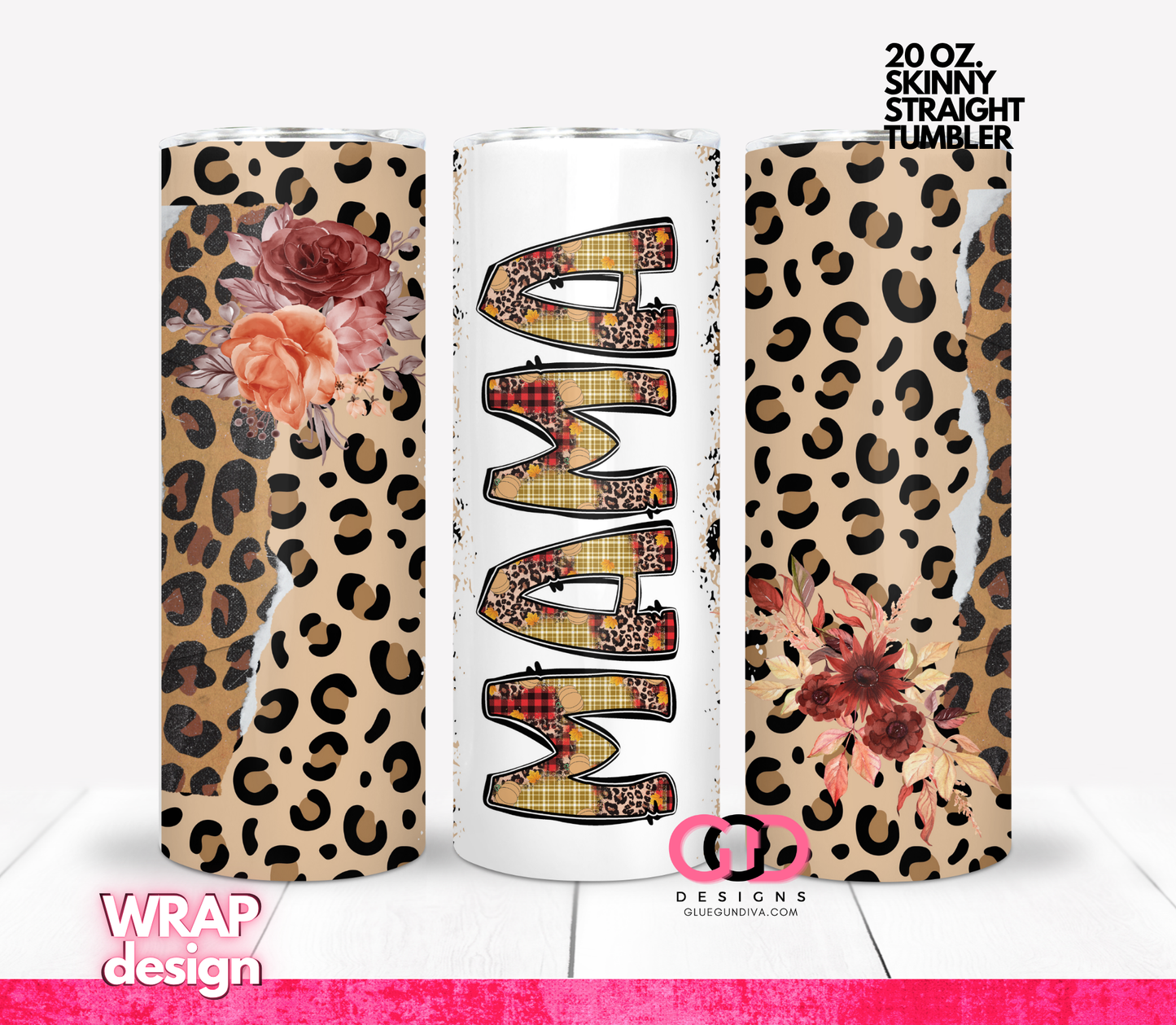 Fall Flower Mama Leopard -  Digital tumbler wrap for 20 oz skinny straight tumbler
