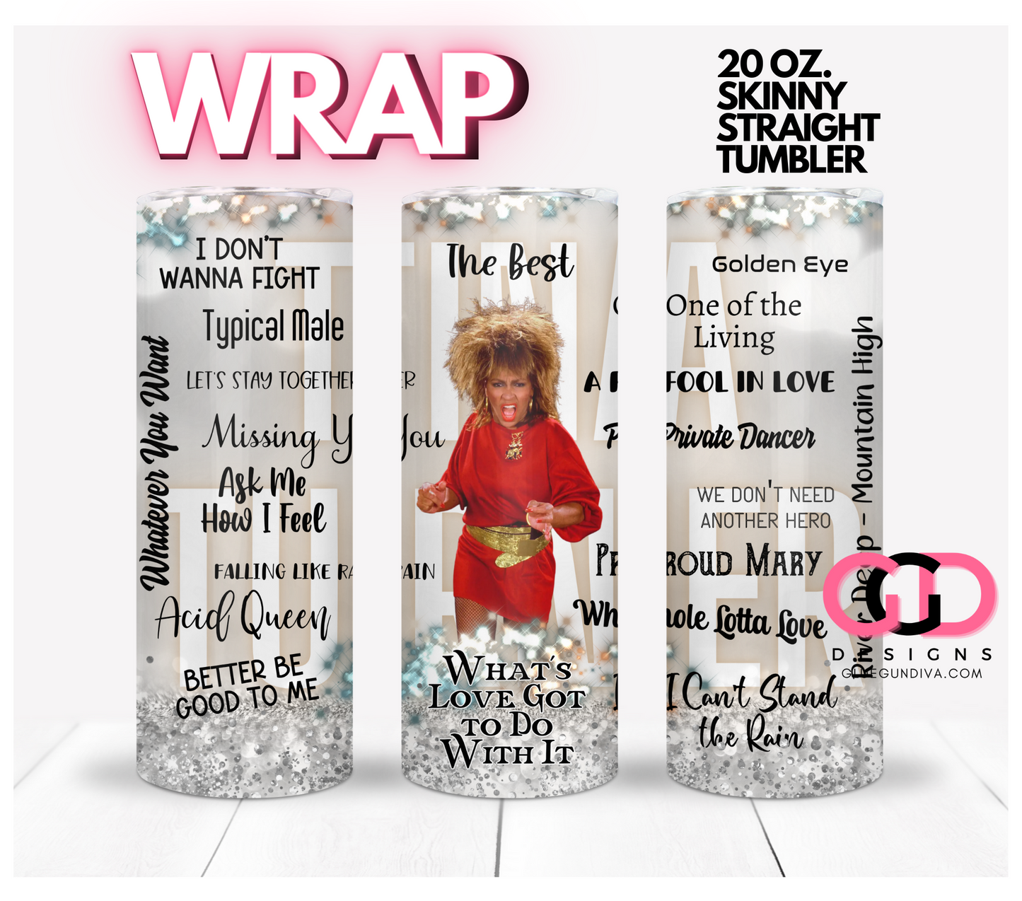 Tina Turner Hit Songs-   Digital tumbler wrap for 20 oz skinny straight tumbler