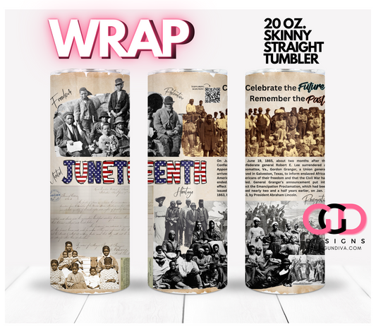 Juneteenth History-   Digital tumbler wrap for 20 oz skinny straight tumbler