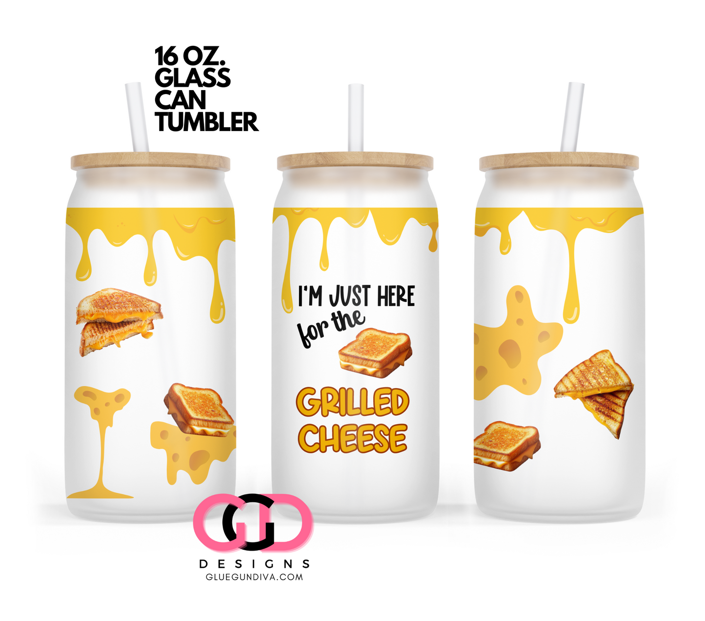 Just here for the grilled cheese -   Digital wrap for 16 oz glass can