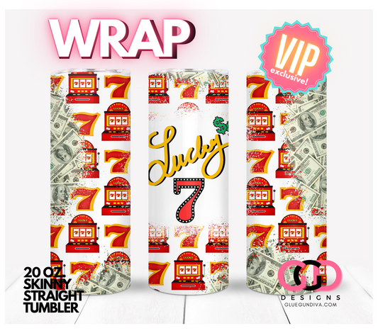 Lucky 7-   Digital tumbler wrap for 20 oz skinny straight tumbler