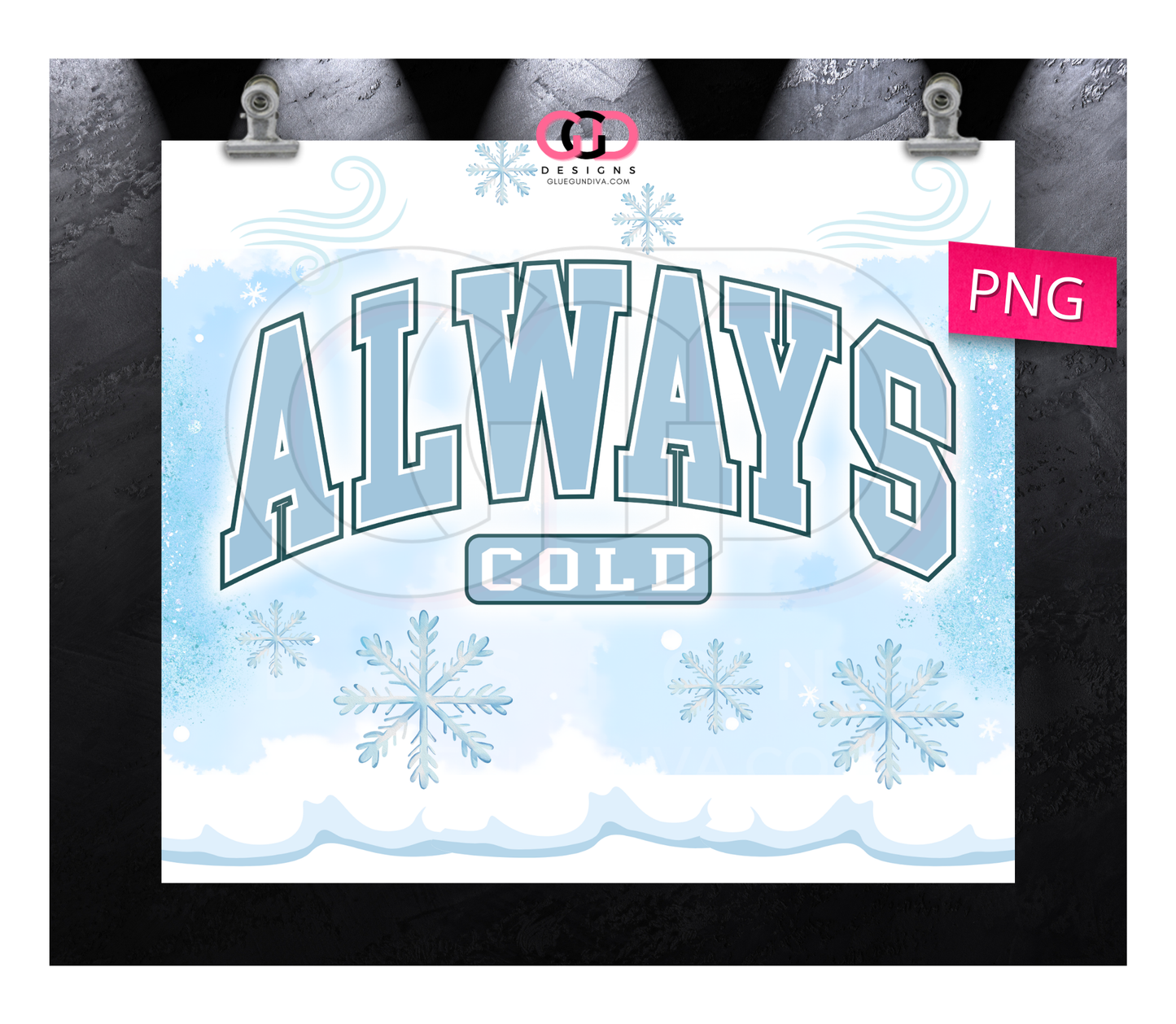Always Cold -  Digital tumbler wrap for 20 oz skinny straight tumbler