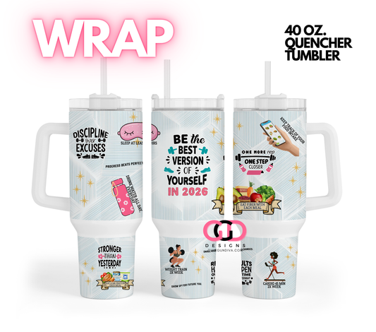 Best Version of Yourself 2026 -   Digital tumbler wrap for 40 oz tumbler