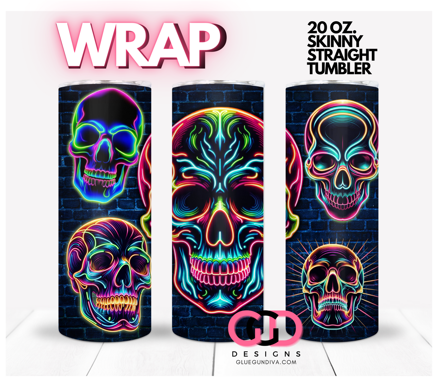 NEON SKULLS -  Digital tumbler wrap for 20 oz skinny straight tumbler