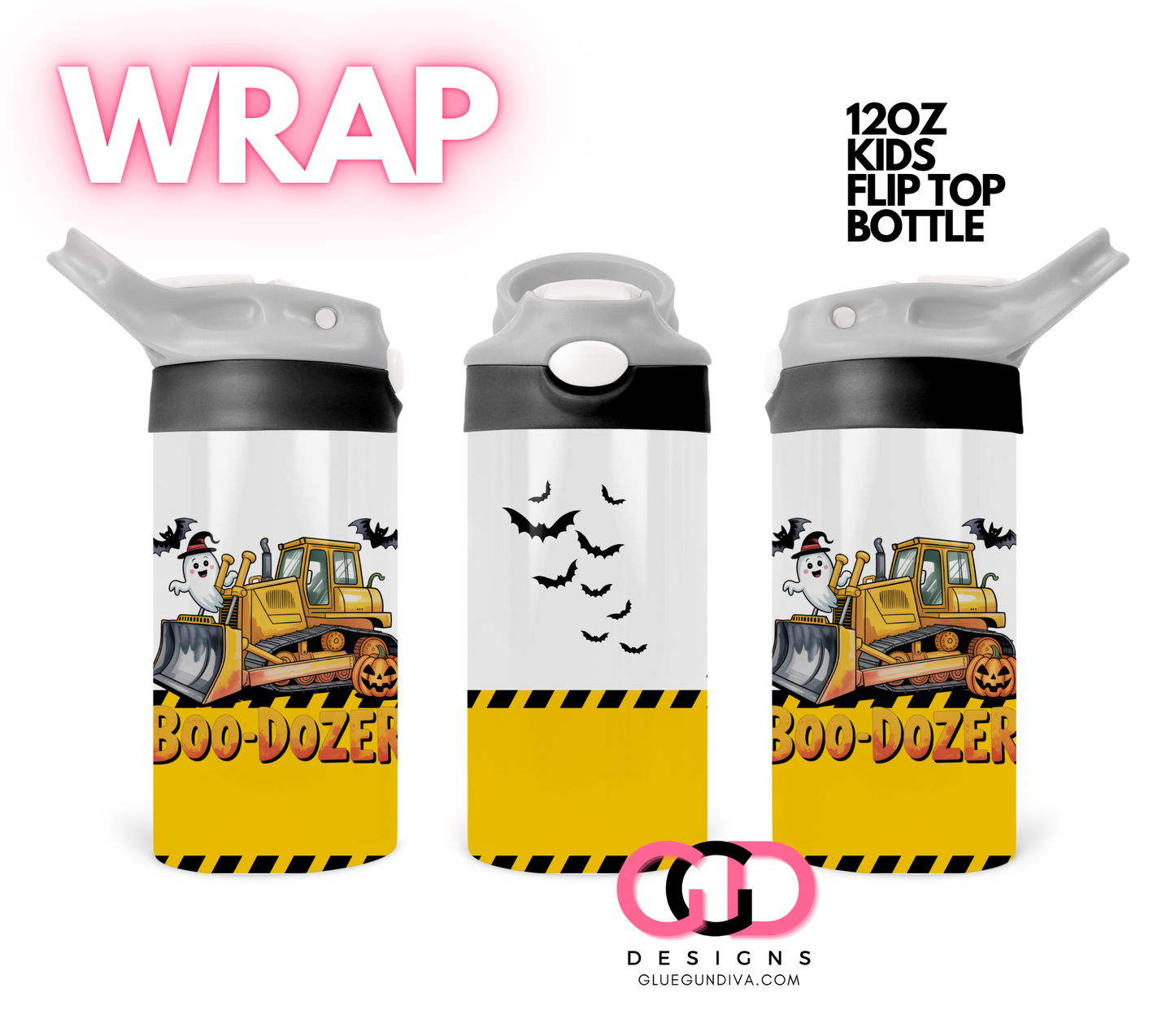 Boo-Dozer - Digital Flip Top Bottle Wrap for kid's bottles 12 oz