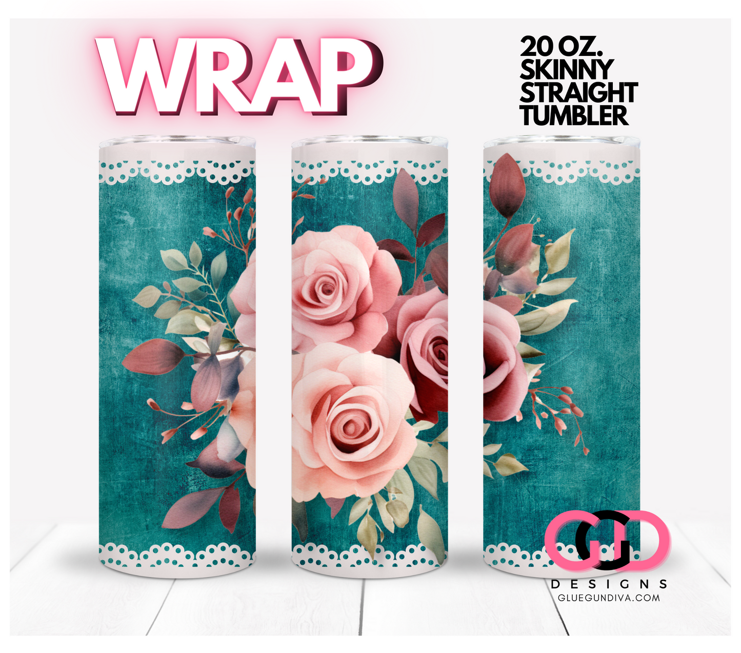 Lace and Blush Roses -   Digital tumbler wrap for 20 oz skinny straight tumbler