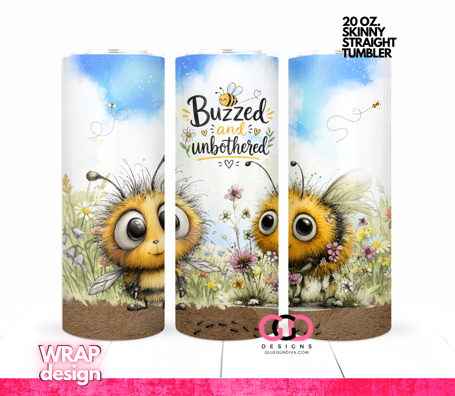 Buzzed and Unbothered - Digital tumbler wrap for 20 oz skinny straight tumbler