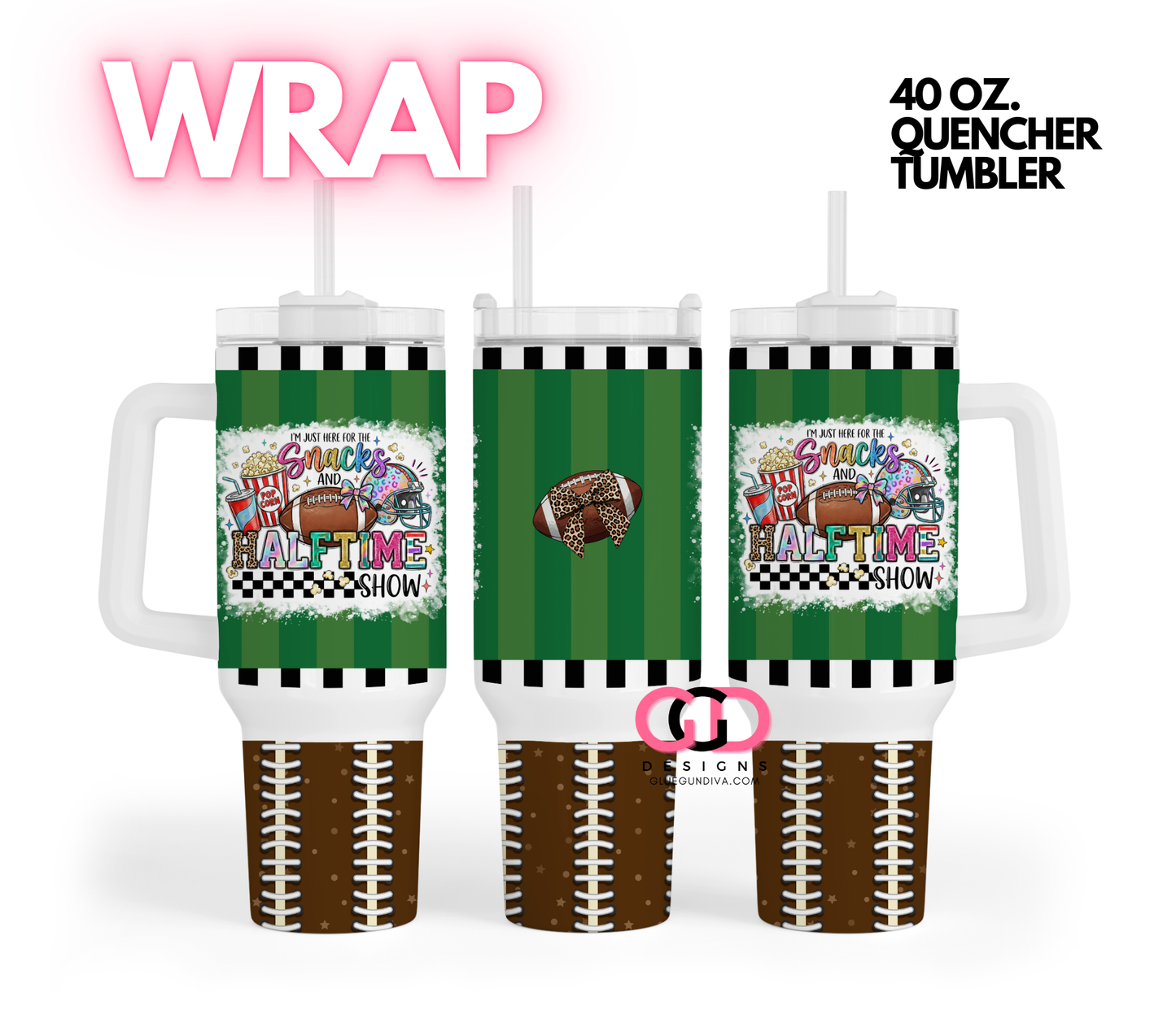I'm just here for the snacks  -   Digital tumbler wrap for 40 oz tumbler