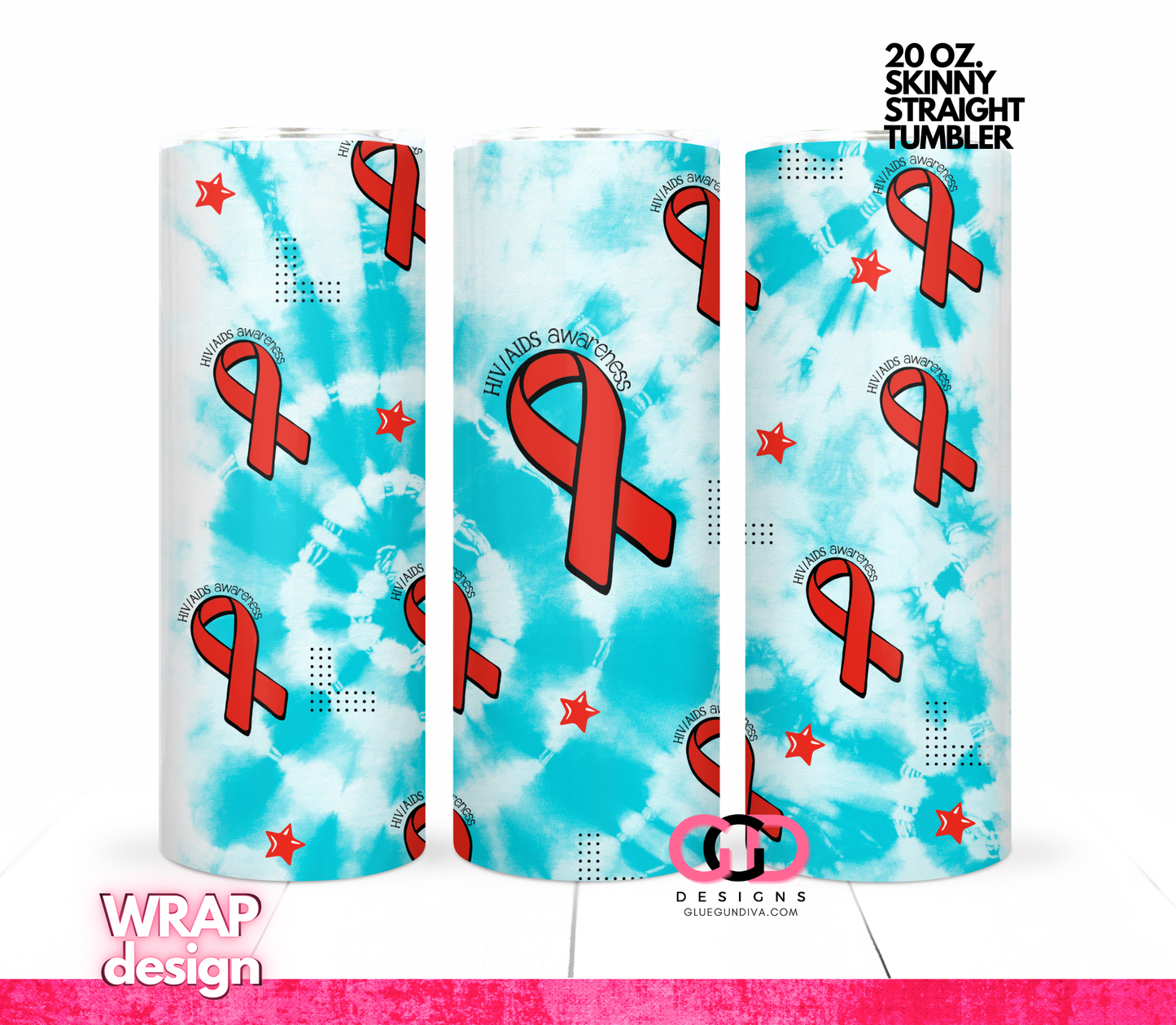 HIV AIDS Awarenes - Digital tumbler wrap for 20 oz skinny straight tumbler