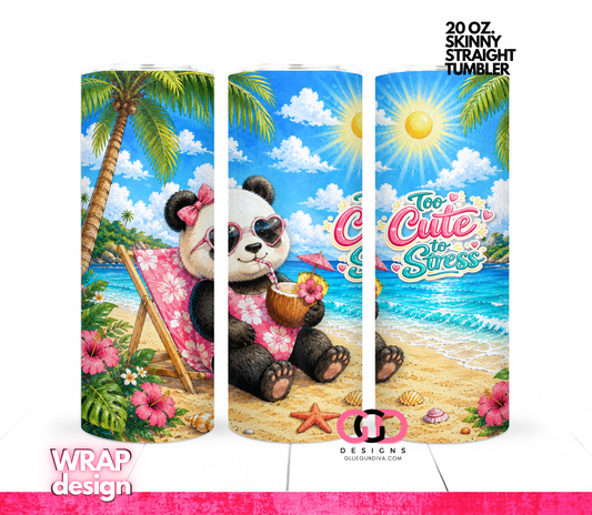 Too Cute To Stress -  Digital tumbler wrap for 20 oz skinny straight tumbler