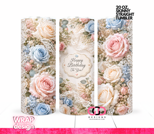 Happy Birthday To You -  Digital tumbler wrap for 20 oz skinny straight tumbler