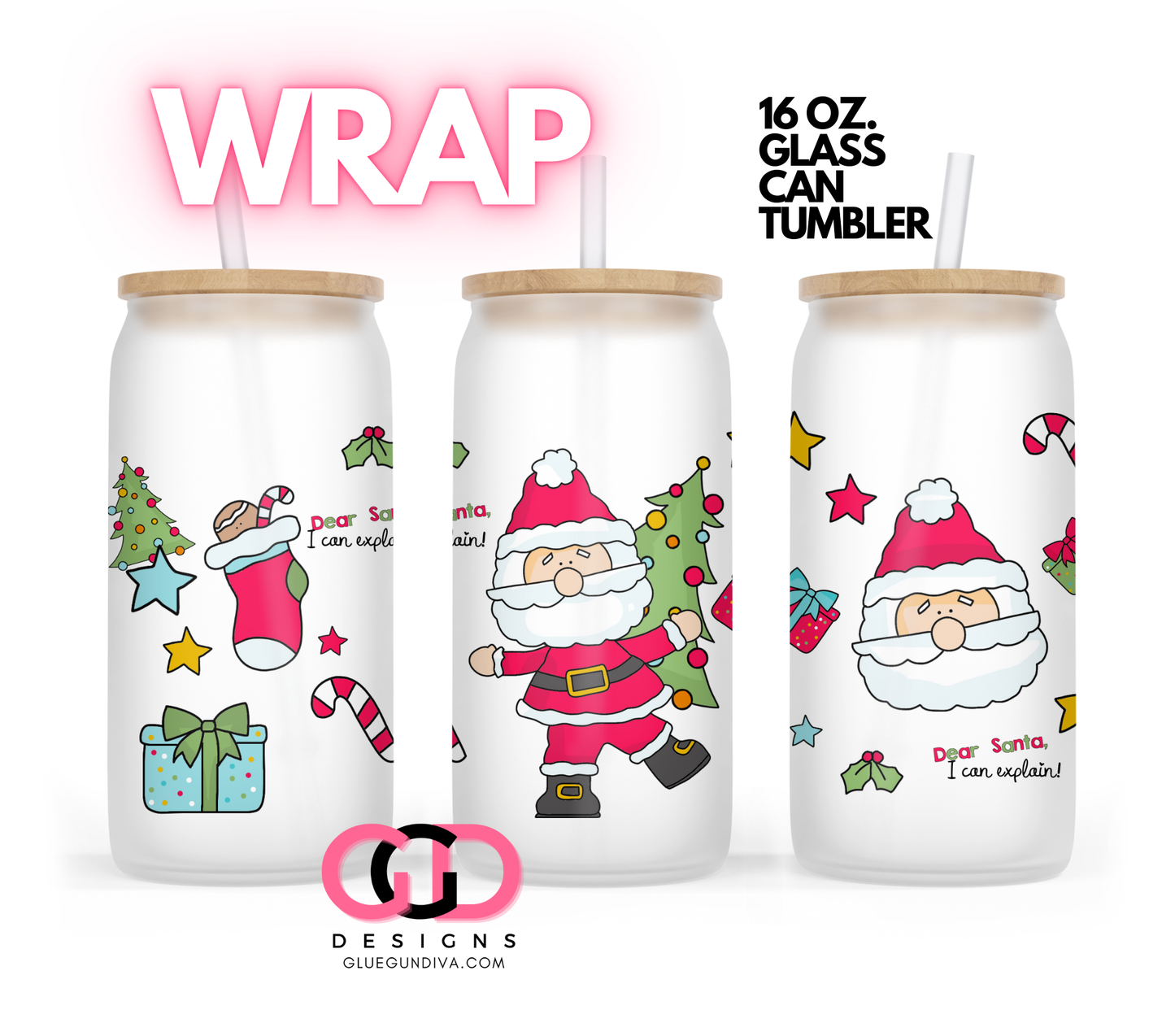 Dear Santa I can Explain-   Digital wrap for 16 oz glass can