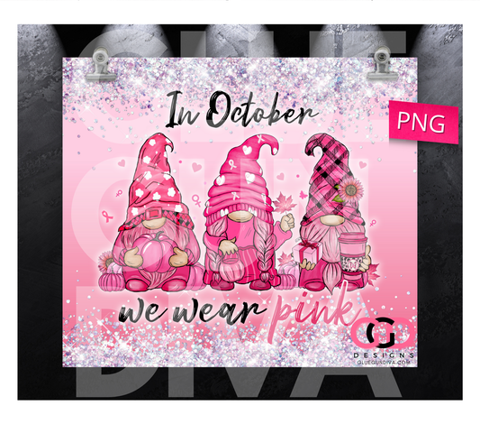 In October We Wear Pink Gnome Trio-   Digital tumbler wrap for 20 oz skinny straight tumbler