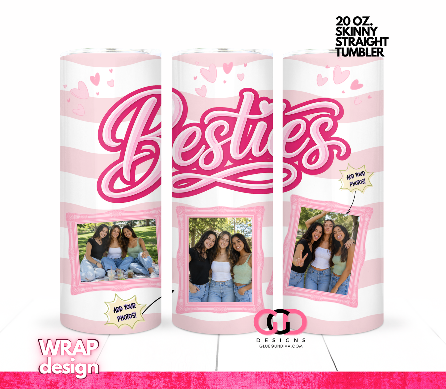 Besties in Pink -   Digital tumbler wrap for 20 oz skinny straight tumbler
