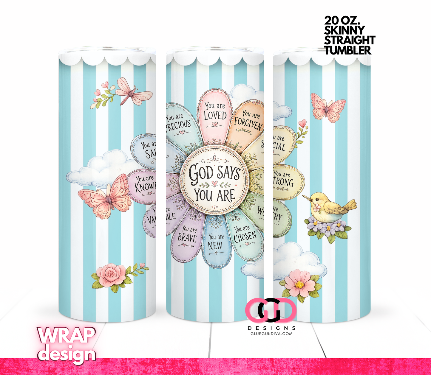 God Says You Are in Pastels-   Digital tumbler wrap for 20 oz skinny straight tumbler