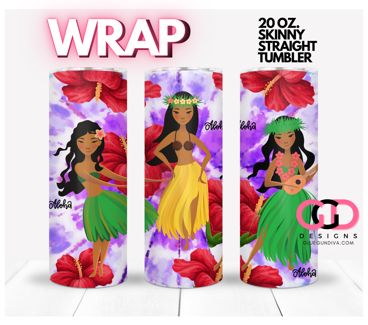 Aloha Hula Dancers -   Digital tumbler wrap for 20 oz skinny straight tumbler