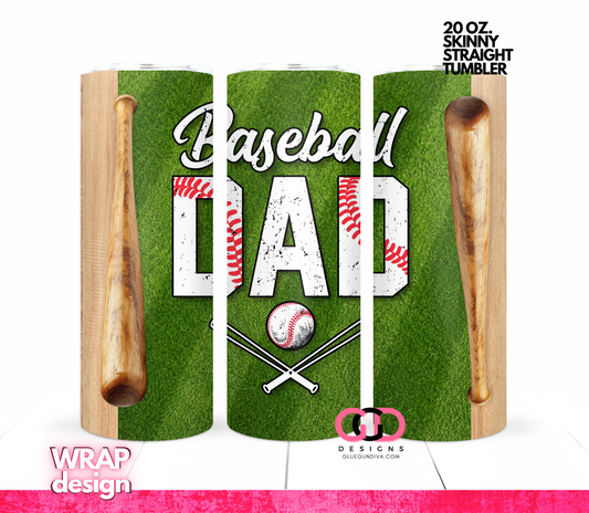 Baseball Dad 26 -   Digital tumbler wrap for 20 oz skinny straight tumbler c
