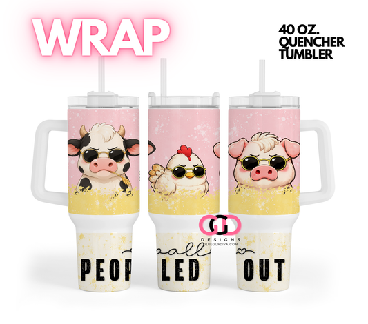 All Peopled Out -   Digital tumbler wrap for 40 oz tumbler