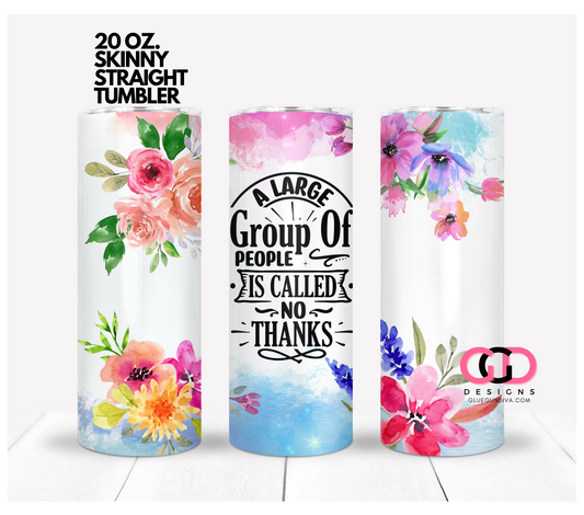 A Large Group of People Flowers only-   Digital tumbler wrap for 20 oz skinny straight tumbler