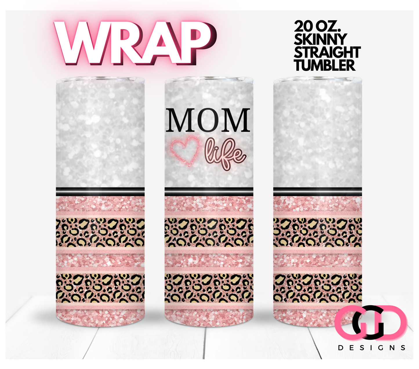 Mom Life Animal Print Glitter -   Digital tumbler wrap for 20 oz skinny straight tumbler