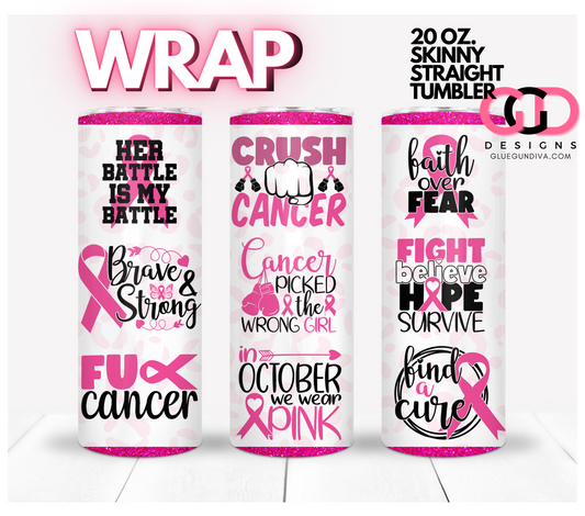 Breast Cancer Awareness Medley -   Digital tumbler wrap for 20 oz skinny straight tumbler