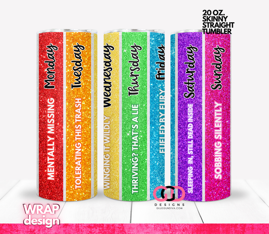 Days of the Week -  Digital tumbler wrap for 20 oz skinny straight tumbler