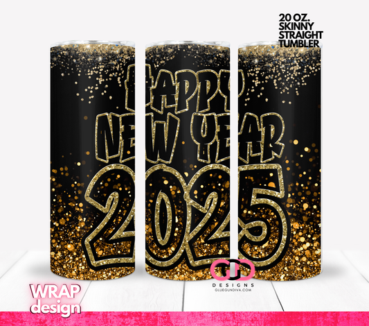 Happy New Year 2025 Gold -  Digital tumbler wrap for 20 oz skinny straight tumbler