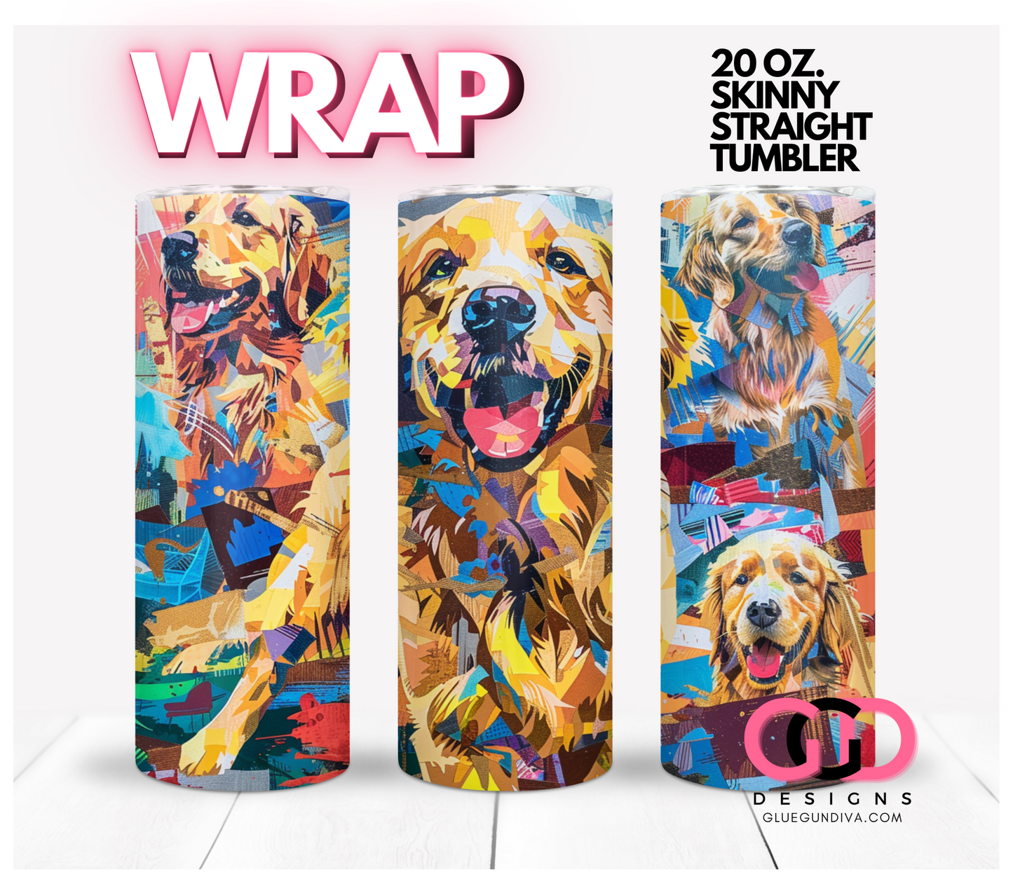 Golden Retriever Color Collage 1 -  Digital tumbler wrap for 20 oz skinny straight tumbler