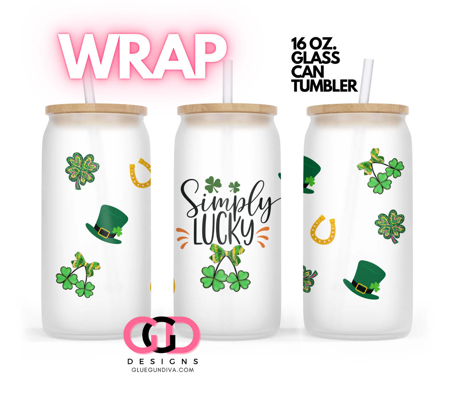 Simply Lucky -   Digital wrap for 16 oz glass can