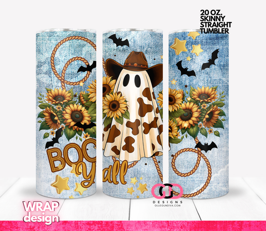 Boo Y'all Sunflowers -   Digital tumbler wrap for 20 oz skinny straight tumbler
