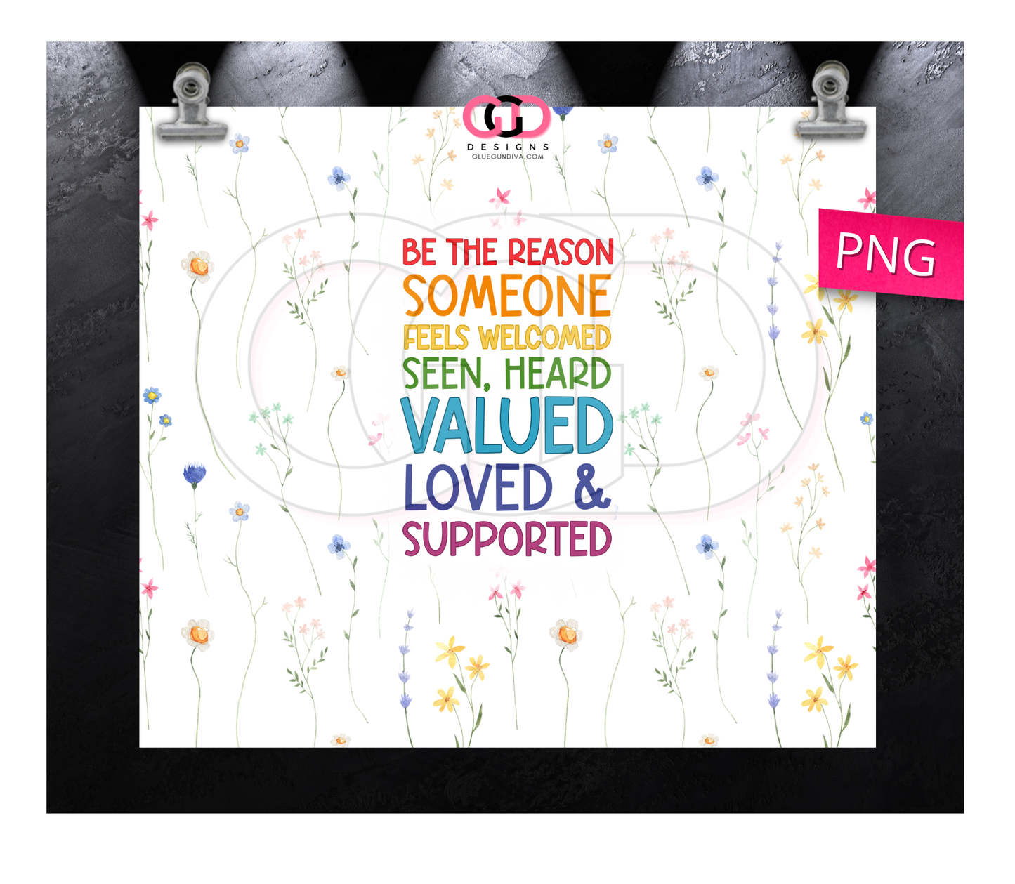 Be the reason - Digital tumbler wrap for 20 oz skinny straight tumbler